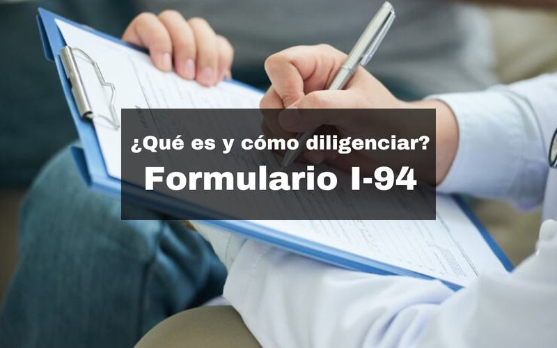 Formulario I-94: Guía completa