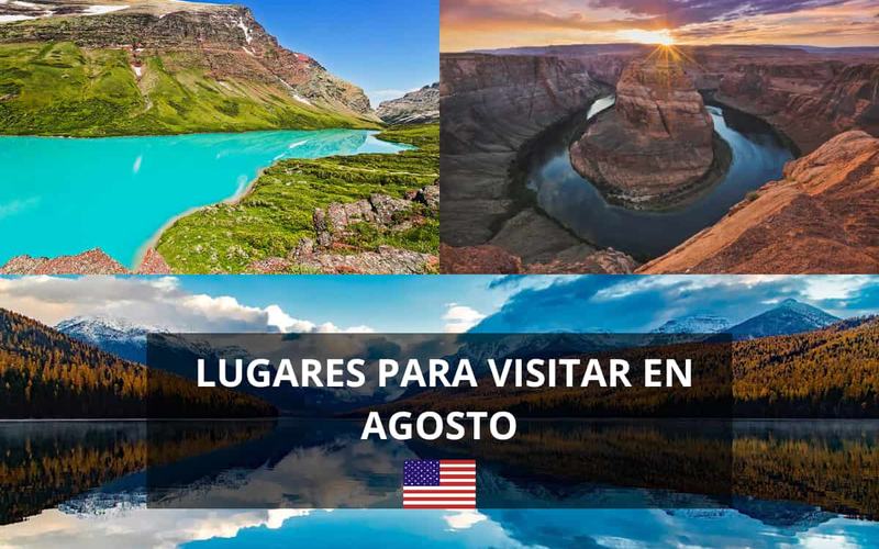 70 Mejores Lugares para Visitar en Agosto en Estados Unidos