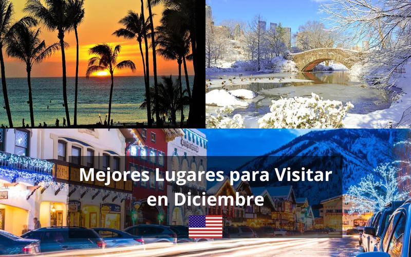 60 Mejores lugares para visitar en diciembre en Estados Unidos