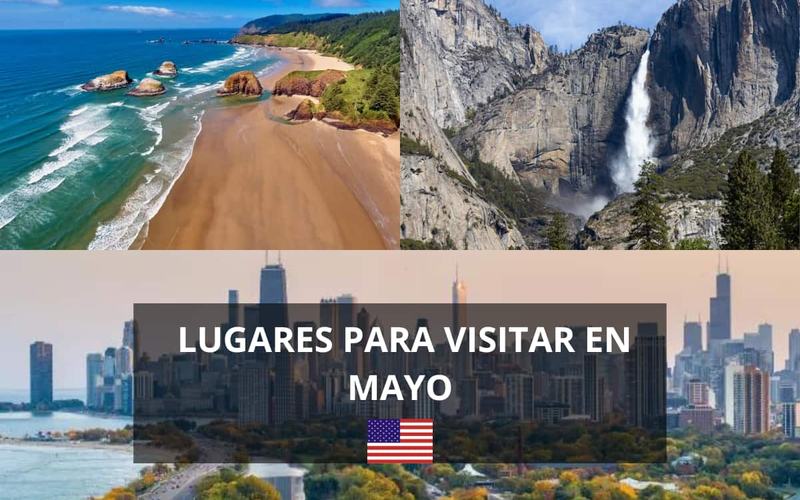 50 Mejores Lugares para Visitar en Mayo en USA