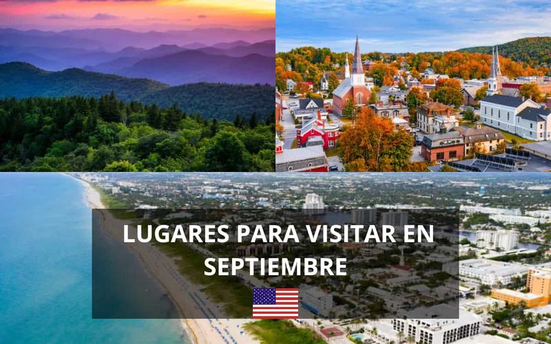 80 Mejores Lugares para Visitar en Septiembre en USA