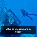 ¿Qué es una campana de buceo?