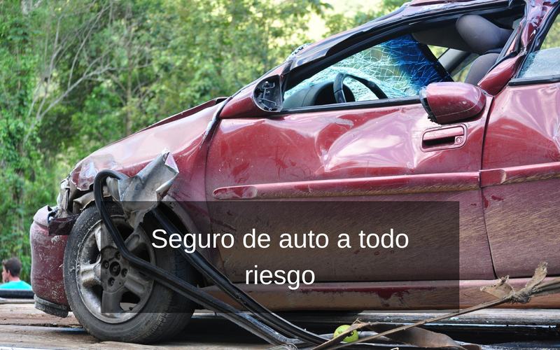 Seguro de auto a todo riesgo