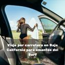 Viaje por carretera en Baja California para amantes del Surf